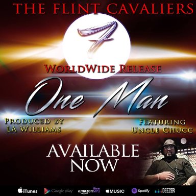 "One Man" by The Flint Cavaliers feat. Charles "Uncle Chucc" Hamilton