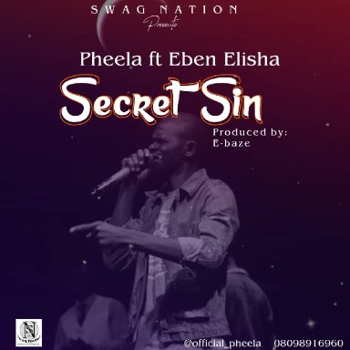 Secret Sin - Pheela ft. Eben Elisha