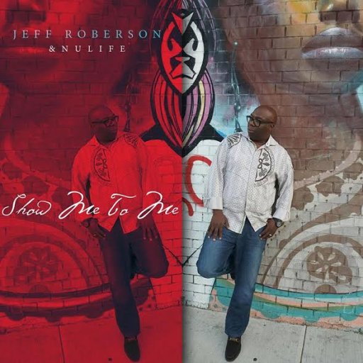 Jeff Roberson Show Me To Me Single CD Cover