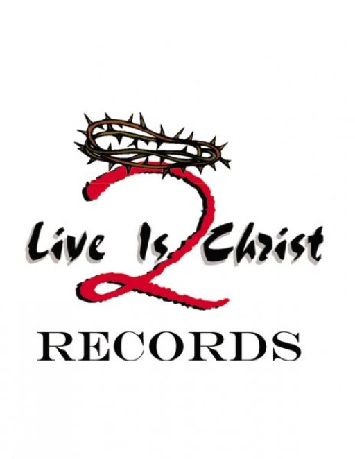 2 Live Is Christ Records