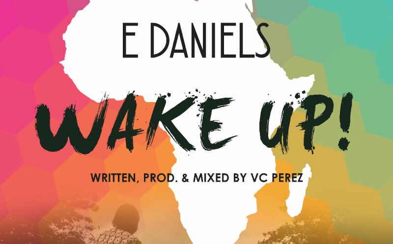 Wake Up - E Daniels