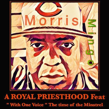 Royal Priesthood by Morris Mingo feat With One Voice