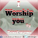 I Worship You