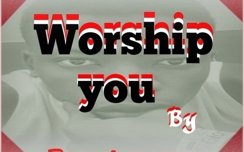 I Worship You